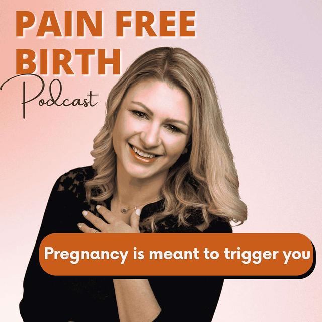 #48 | Pregnancy is Meant to Trigger You - podcast episode cover