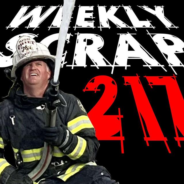 Weekly Scrap #217 - Brian Crush on the State of the Fire Service - podcast episode cover