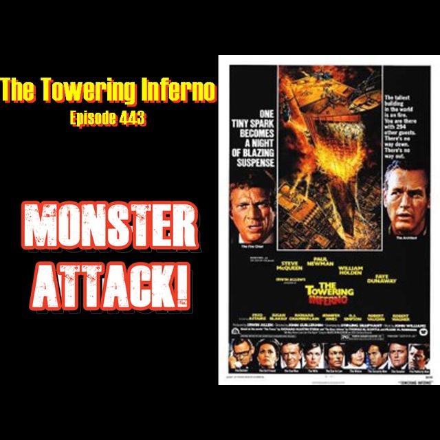 The Towering Inferno| Episode 443 - podcast episode cover
