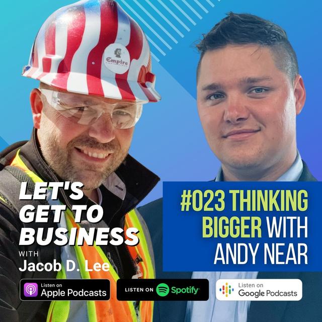 023 THINKING BIGGER with Andy Near by Jacob D Lee - podcast episode cover