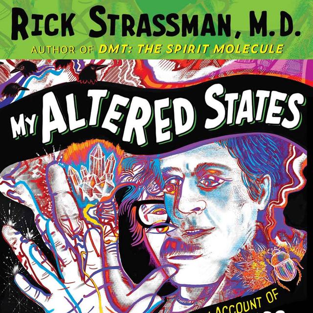 Dr. Rick Strassman on Altered States - podcast episode cover