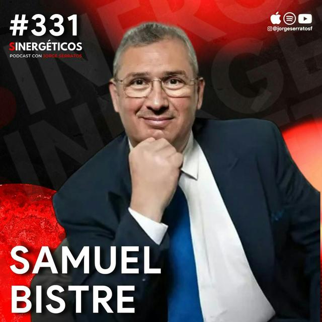 Comó superar un DUELO Y TRANSFORMAR tu vida | Samuel Bistre | #331 Sinergéticos - podcast episode cover