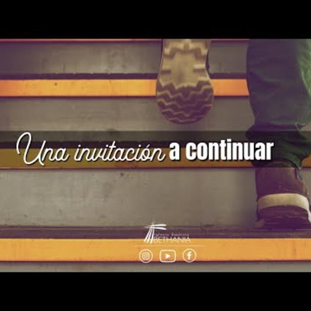 Una invitación a continuar - Julio 17,22 - podcast episode cover