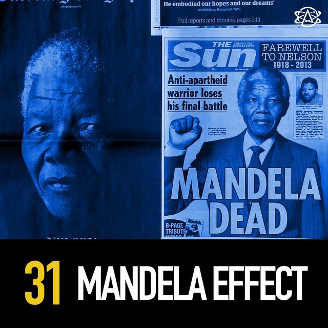 31 - The Mandela Effect: False Memories, Satanic Cults, Parallel Universes, and more... - podcast episode cover