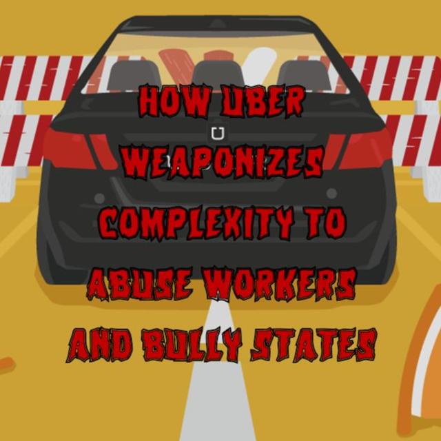 344. How Uber Weaponizes Complexity to Abuse Workers and Bully States - podcast episode cover