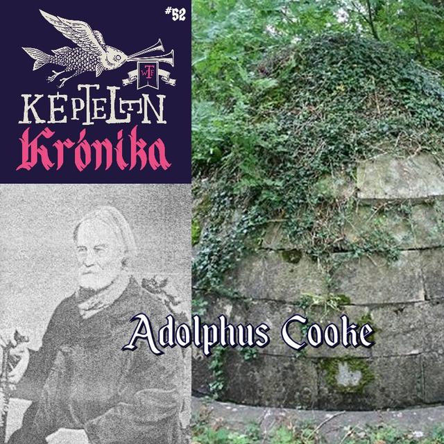 KK #52 – Adolphus Cooke - podcast episode cover