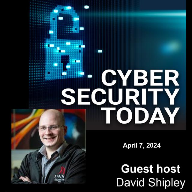 Tax Time Accelerates Phishing Attacks and Cybersecurity Expert Falsifies Credentials: Cyber Security Today for April 7, 2025 - podcast episode cover