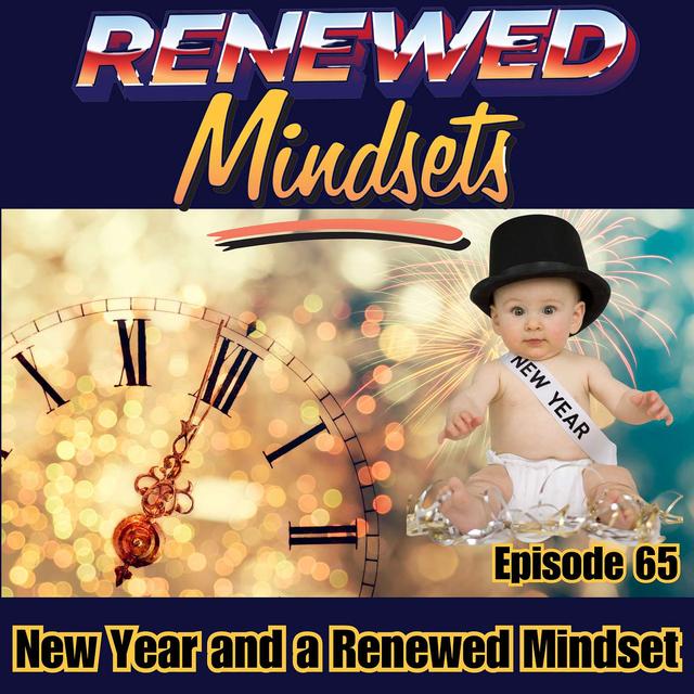 New Year and a Renewed Mindset - podcast episode cover