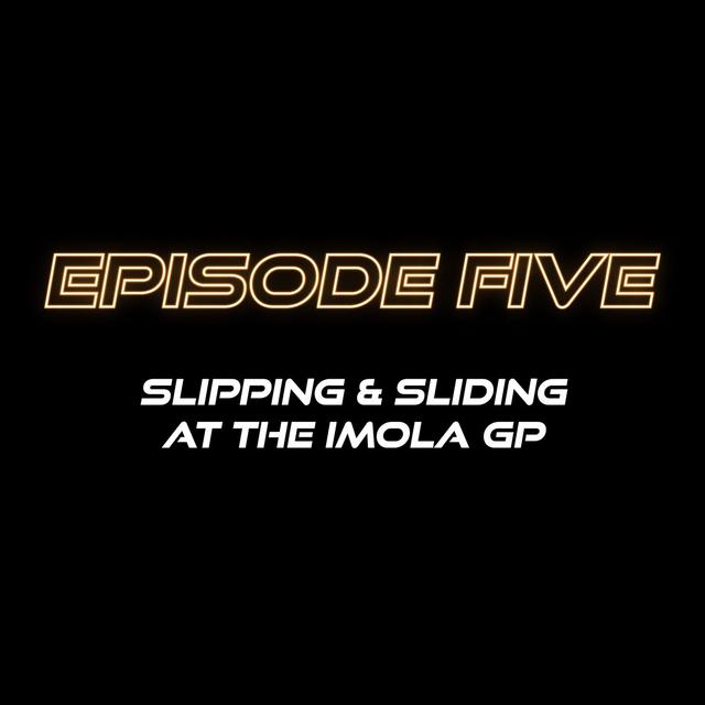 Slippin & Sliding: The Imola GP (2021) - podcast episode cover