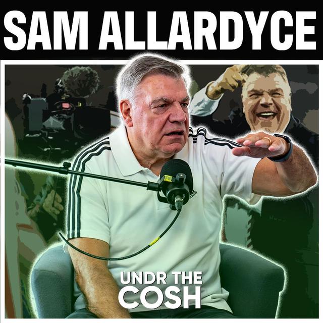 Sam Allardyce | 'Dioufy, Stop Lying' - podcast episode cover