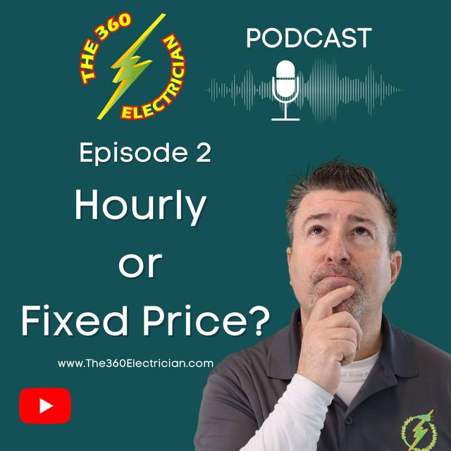 ELECTRICANS! - Should you charge hourly or fixed pricing in 2023? - podcast episode cover