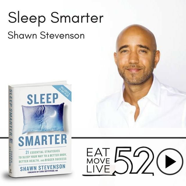 Sleep Smarter with Shawn Stevenson - podcast episode cover