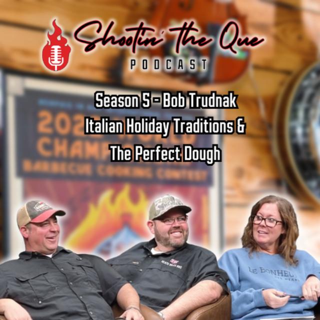 Bob Trudnak: Italian Holiday Traditions & Making The Perfect Dough - podcast episode cover