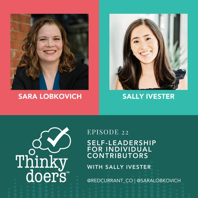 Self-Leadership for Individual Contributors, with Sally Ivester - podcast episode cover