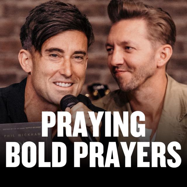 Praying Bold Prayers - podcast episode cover