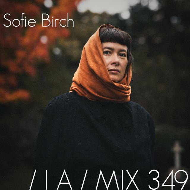 IA MIX 349 Sofie Birch - podcast episode cover