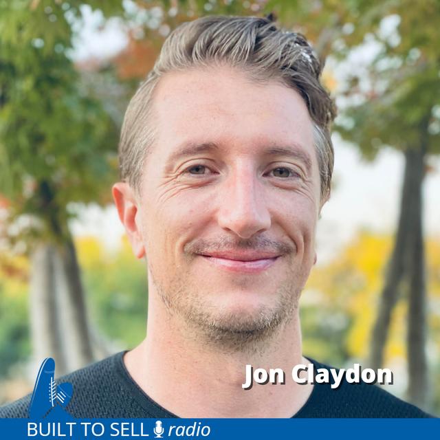 Ep 316 Jon Claydon - 3 Ways to Play an Industry Roll-Up - podcast episode cover