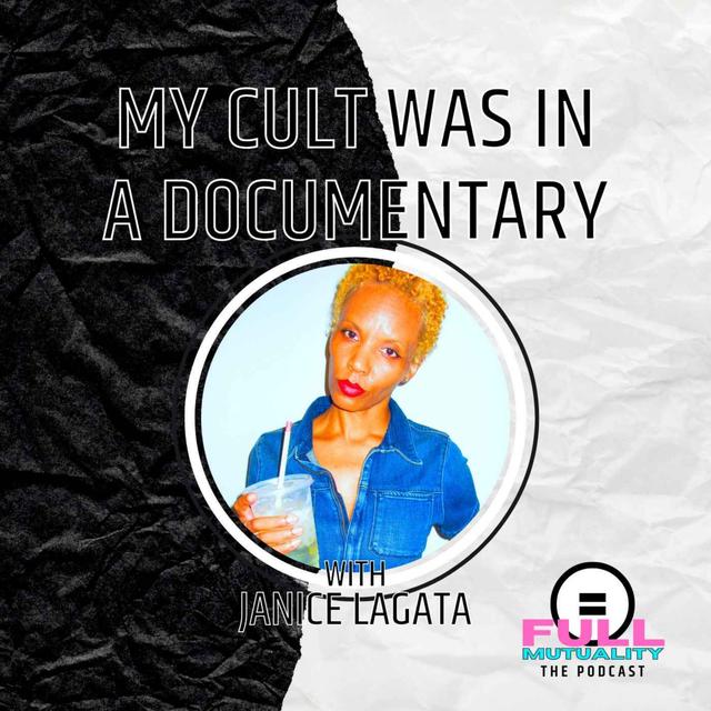 S2E02: My Cult Was in a Documentary — with Janice Lagata - podcast episode cover