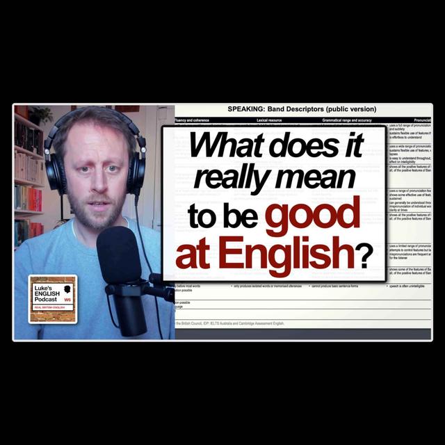 819. What does it really mean to be “good at English”? - podcast episode cover
