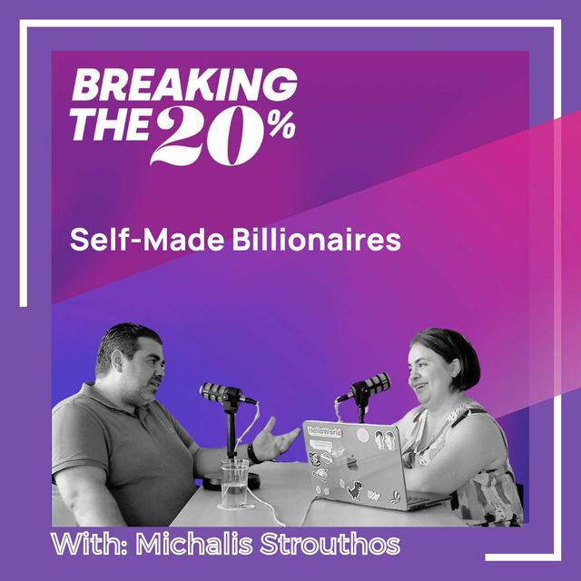 Self-Made Billionaires with Michalis Strouthos - podcast episode cover