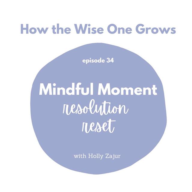Mindful Moment: Resolution Reset (34) - podcast episode cover