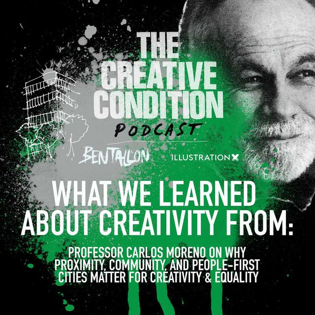 What we learned about creativity from: Professor Carlos Moreno - podcast episode cover