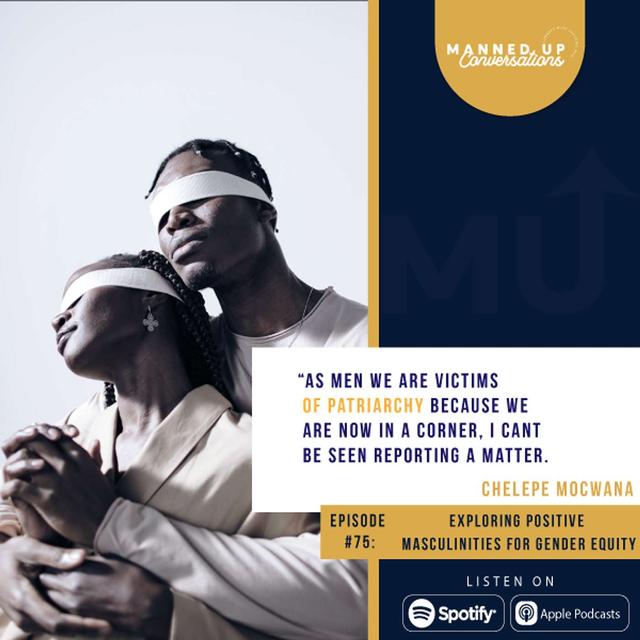 Exploring Positive Masculinity for Gender Equity with Chelepe Mocwana - podcast episode cover