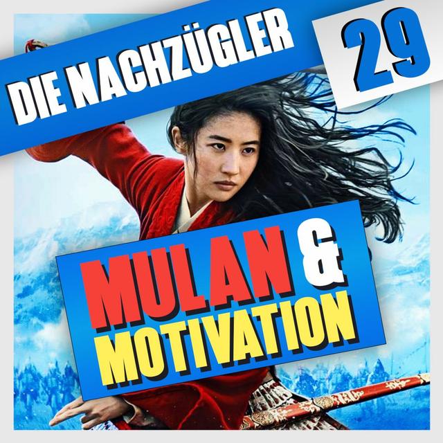 Folge 29: Mulan & Motivation - podcast episode cover