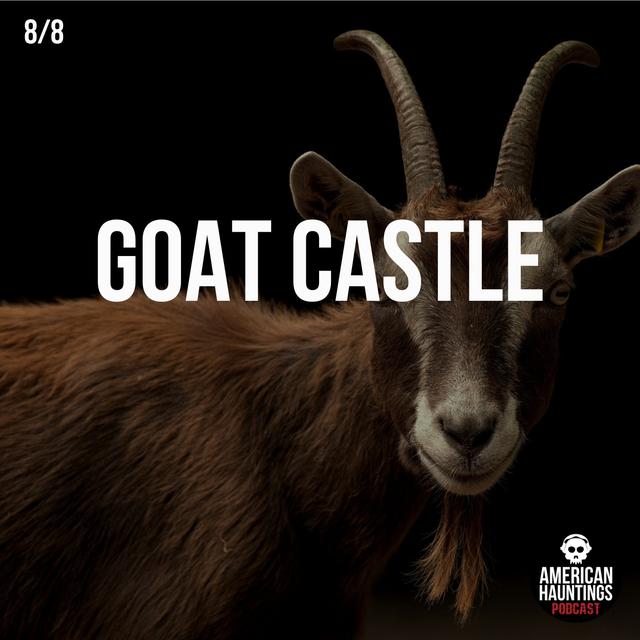 Goat Castle - podcast episode cover
