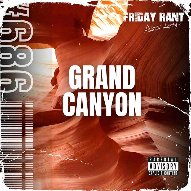 Grand Canyon | Friday Rant with Austin Linney | Construct your life #686 - podcast episode cover