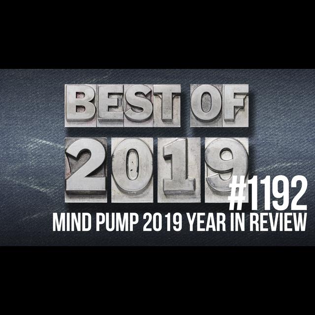 1192: Mind Pump 2019 Year in Review - podcast episode cover