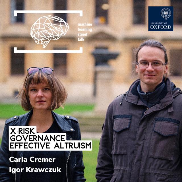 #99 - CARLA CREMER & IGOR KRAWCZUK - X-Risk, Governance, Effective Altruism - podcast episode cover