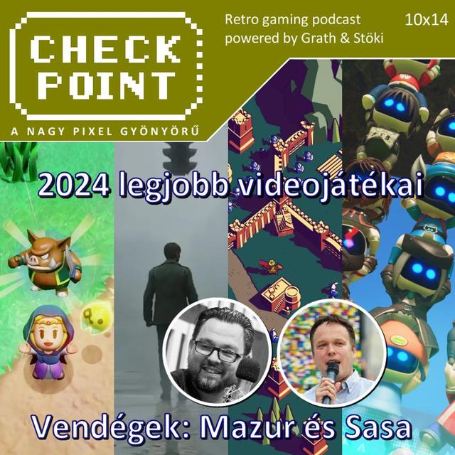Checkpoint 10x14 - 2024 legjobb videojátékai - podcast episode cover