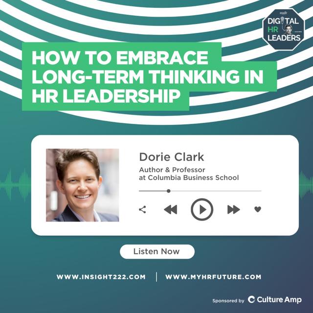 How to Embrace Long-Term Thinking in HR Leadership (an Interview with Dorie Clark) - podcast episode cover