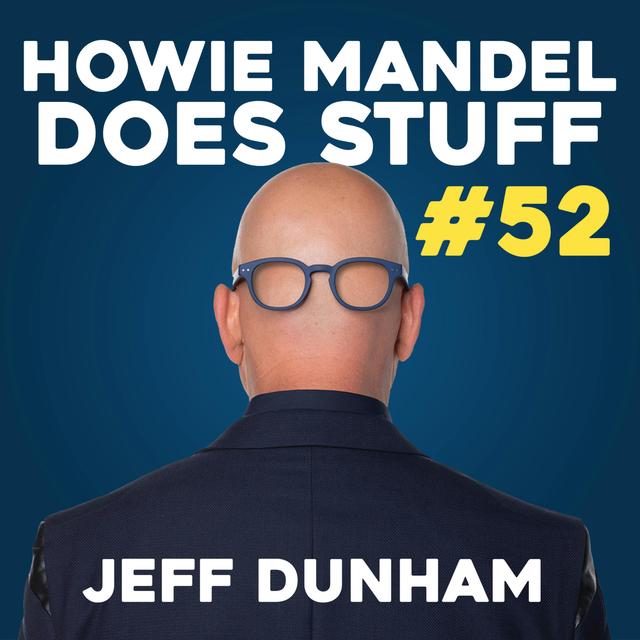 Jeff Dunham Was Rejected from "The Tonight Show" How Many Times?! |  Howie Mandel Does Stuff - podcast episode cover