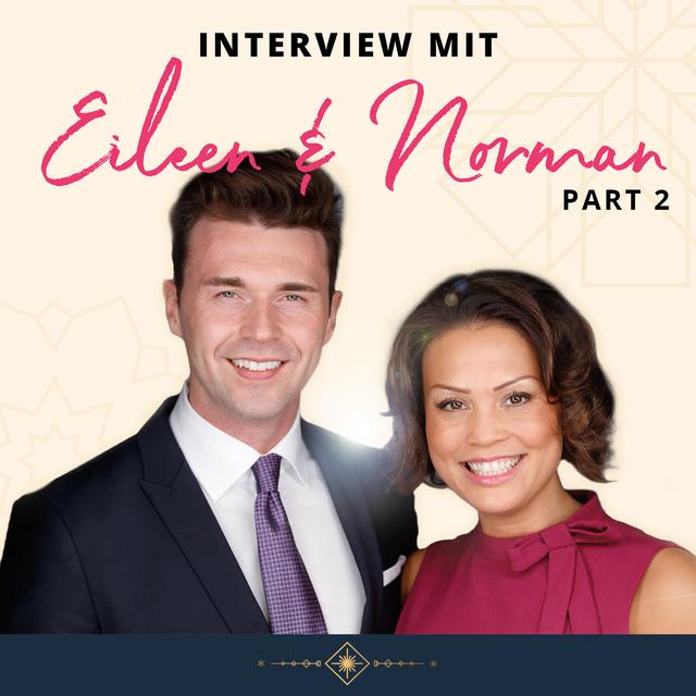 Part 2: Wachse oder Zerfalle - Interview mit den Mindset Coaches Eileen & Norman - podcast episode cover
