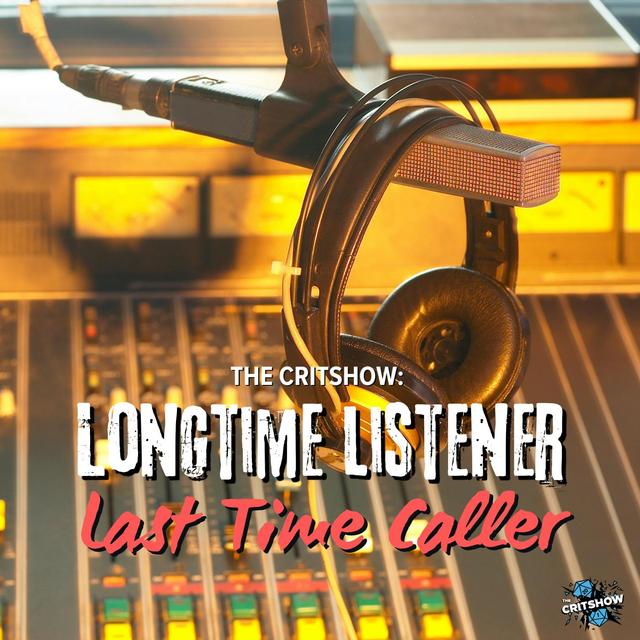 Long Time Listener, Last Time Caller - podcast episode cover