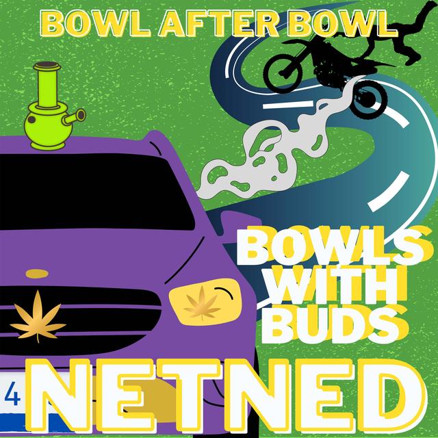 Episode 134 ★ Bowls with Buds ★ NetNed - podcast episode cover