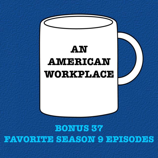 Bonus 37 - Favorite Season 9 Episodes - podcast episode cover