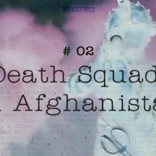 CIA Stories: Death Squads in Afghanistan - podcast episode cover