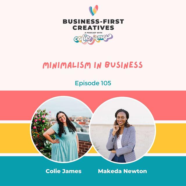 Minimalism in Business (Self Care Series) with Makeda Newton - podcast episode cover