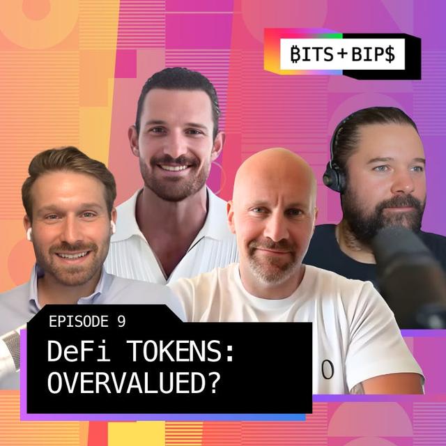 Bits + Bips: Fed Moves, Election Plays & DeFi Token Valuations - Ep. 695 - podcast episode cover