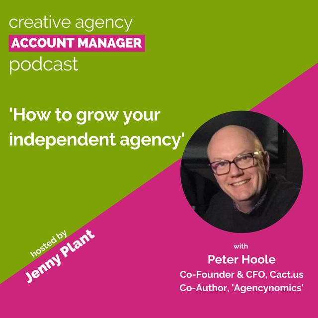How to grow your independent agency, with Agencynomics co-author Peter Hoole - podcast episode cover