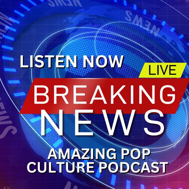 Unbelievable Pop Culture News - podcast episode cover
