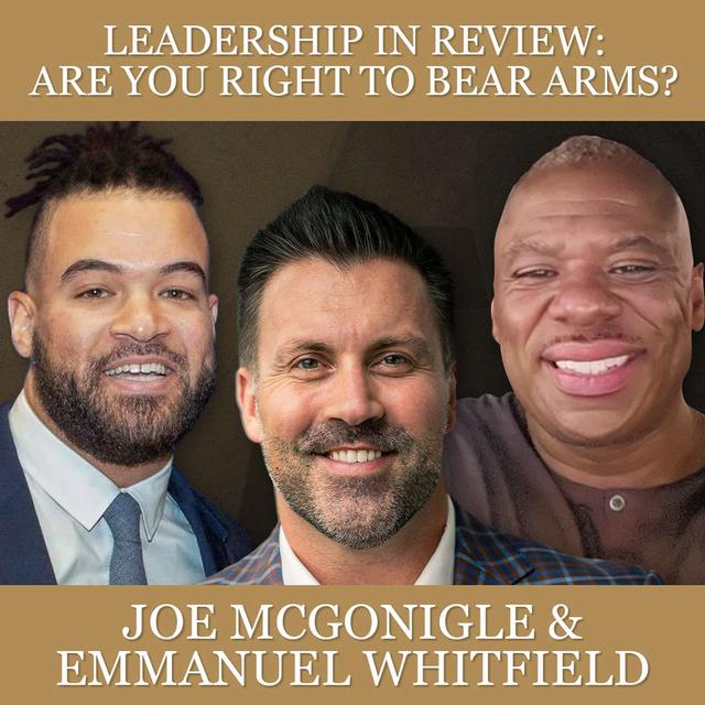 The 2nd Amendment with Joe McGonigle & Emmanuel Whitfield - podcast episode cover