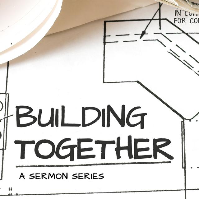 Building Together: Find Community | August 13, 2023 - podcast episode cover
