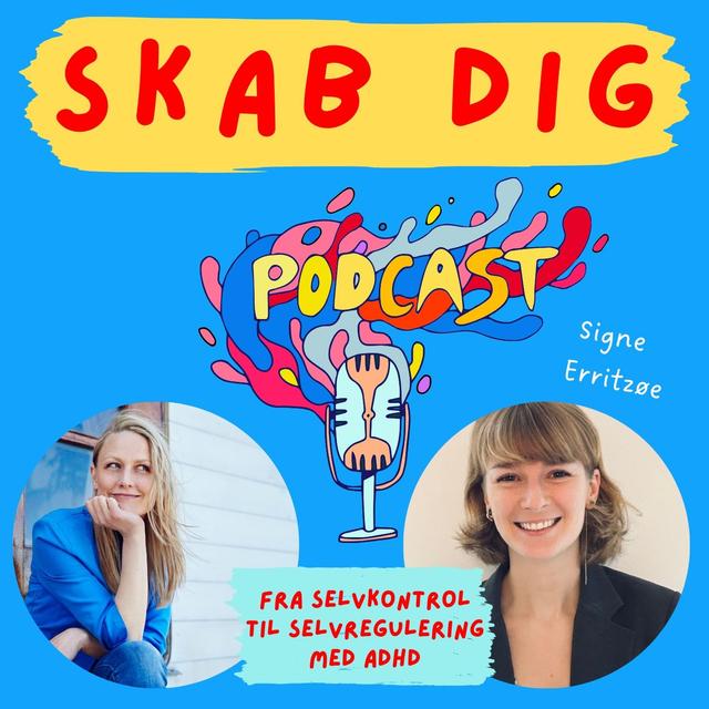 Fra selvkontrol til selvregulering med ADHD. Signe Erritzøe - podcast episode cover