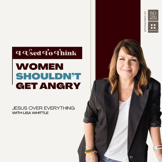 "Women Shouldn’t Get Angry" - podcast episode cover