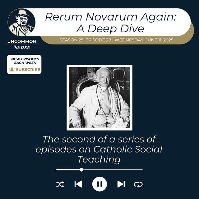 Rerum Novarum Deep Dive - Part One - podcast episode cover