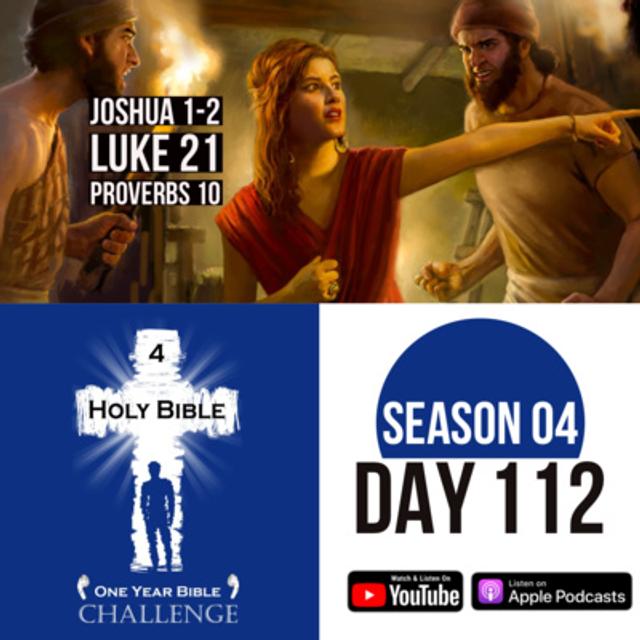 Day 112: Joshua takes command | Rahab of Jericho helps Israeli spies | Jesus warns about the future - podcast episode cover